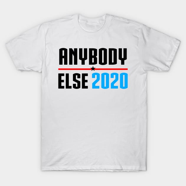 Anybody Else in 2020 (black) T-Shirt by A Mango Tees